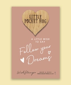 Wishstring Pockethug- "Follow your Dream"