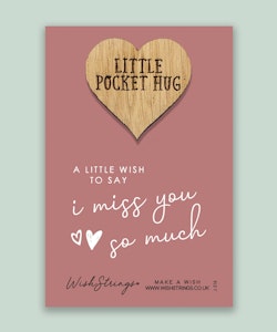 Wishstring Pockethug- "I Miss You"