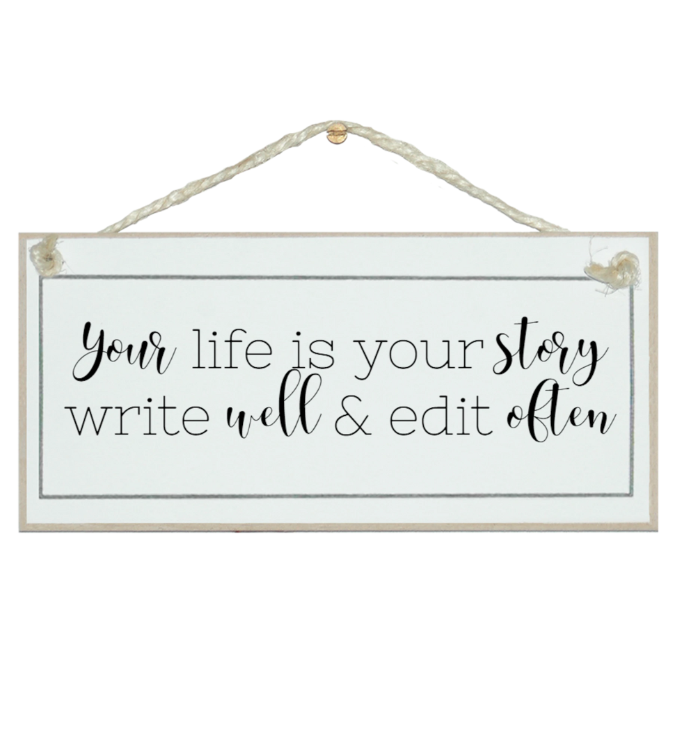Crafty Clara Wooden Sign - "Your life is your story..."