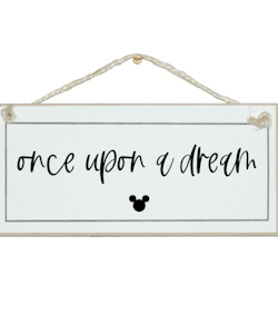 Crafty Clara Wooden Sign - "Once upon a Dream"