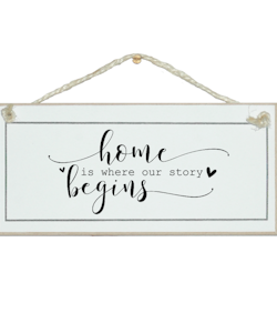 Crafty Clara Wooden Sign - "Home is where our story begins"