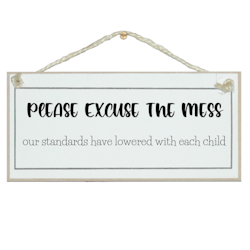 Crafty Clara Wooden Sign - "Please execuse the mess"