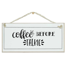 Crafty Clara Wooden Sign - "Coffee before Talkie"
