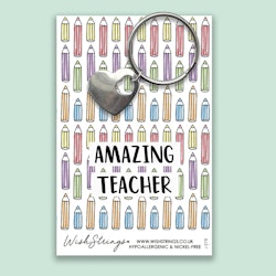 Wishstring Keyring- "Amazing. Teacher”