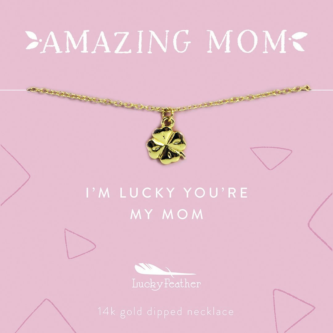 Lucky Feather - I'm lucky you are my mum necklace