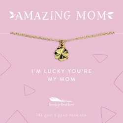Lucky Feather - I'm lucky you are my mum necklace