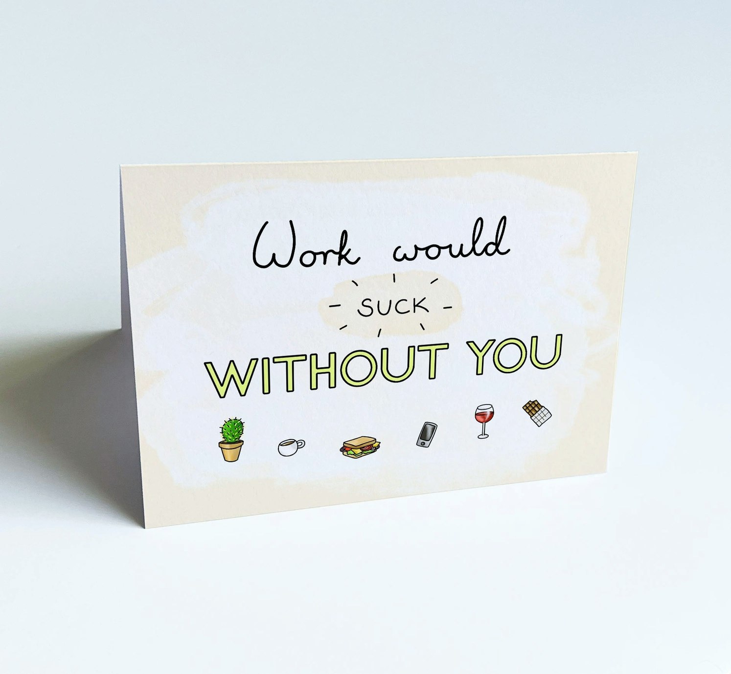 The Friendly Colleague - Work Would Suck Without You