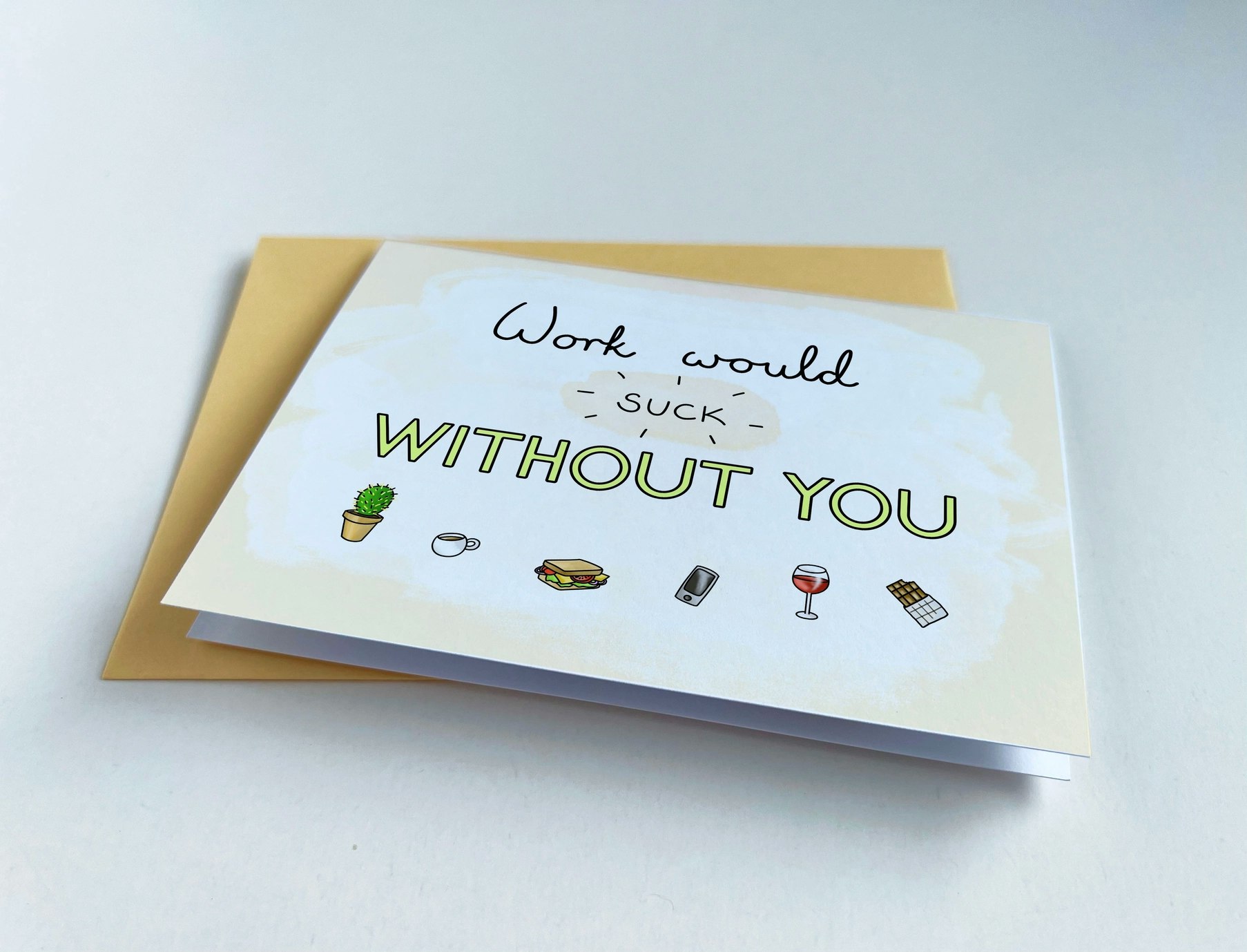 The Friendly Colleague - Work Would Suck Without You