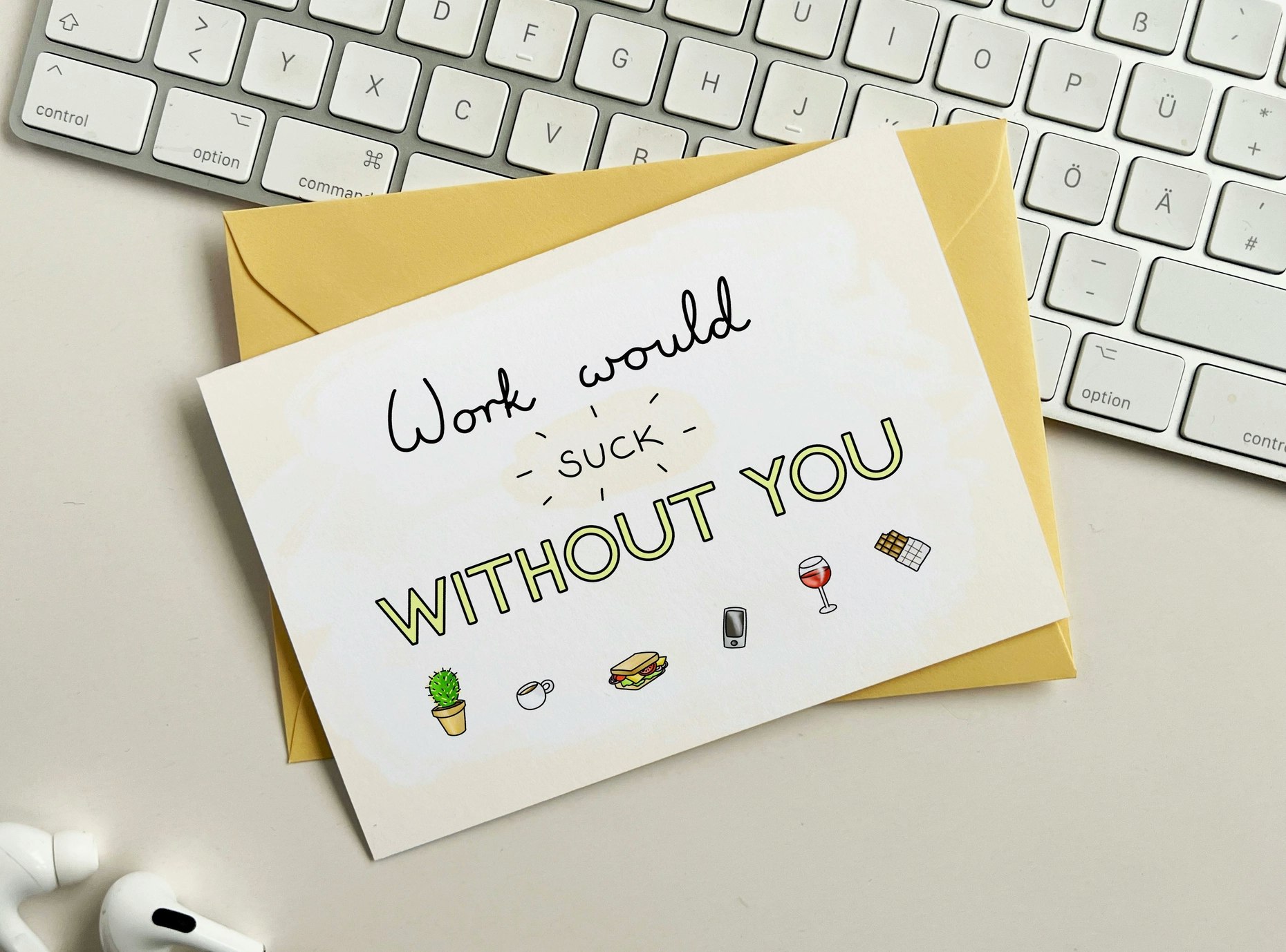 The Friendly Colleague - Work Would Suck Without You