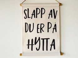 Plansje: Slapp av du er på hytta