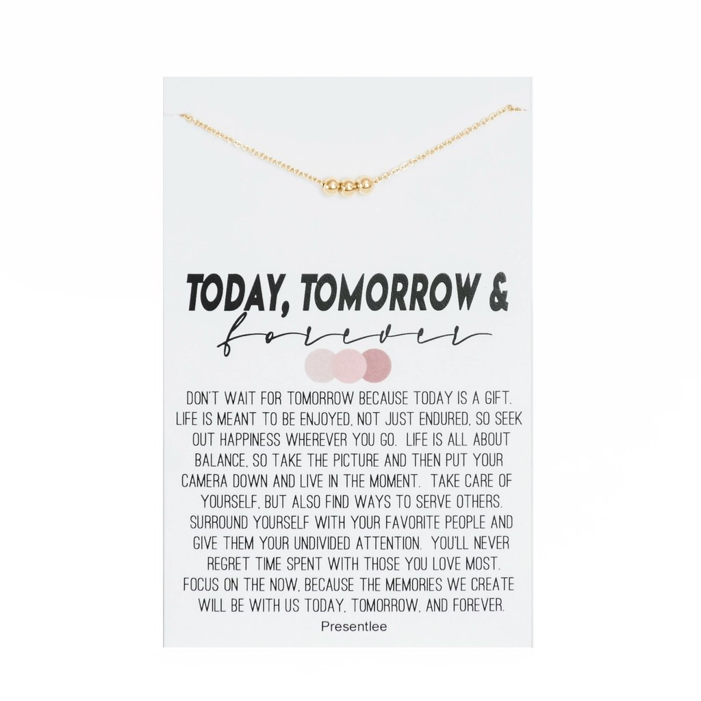 Today, Tomorrow & Forever Gullkejde