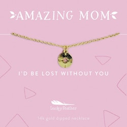 Lucky Feather - Amazing Mum - Lost without you