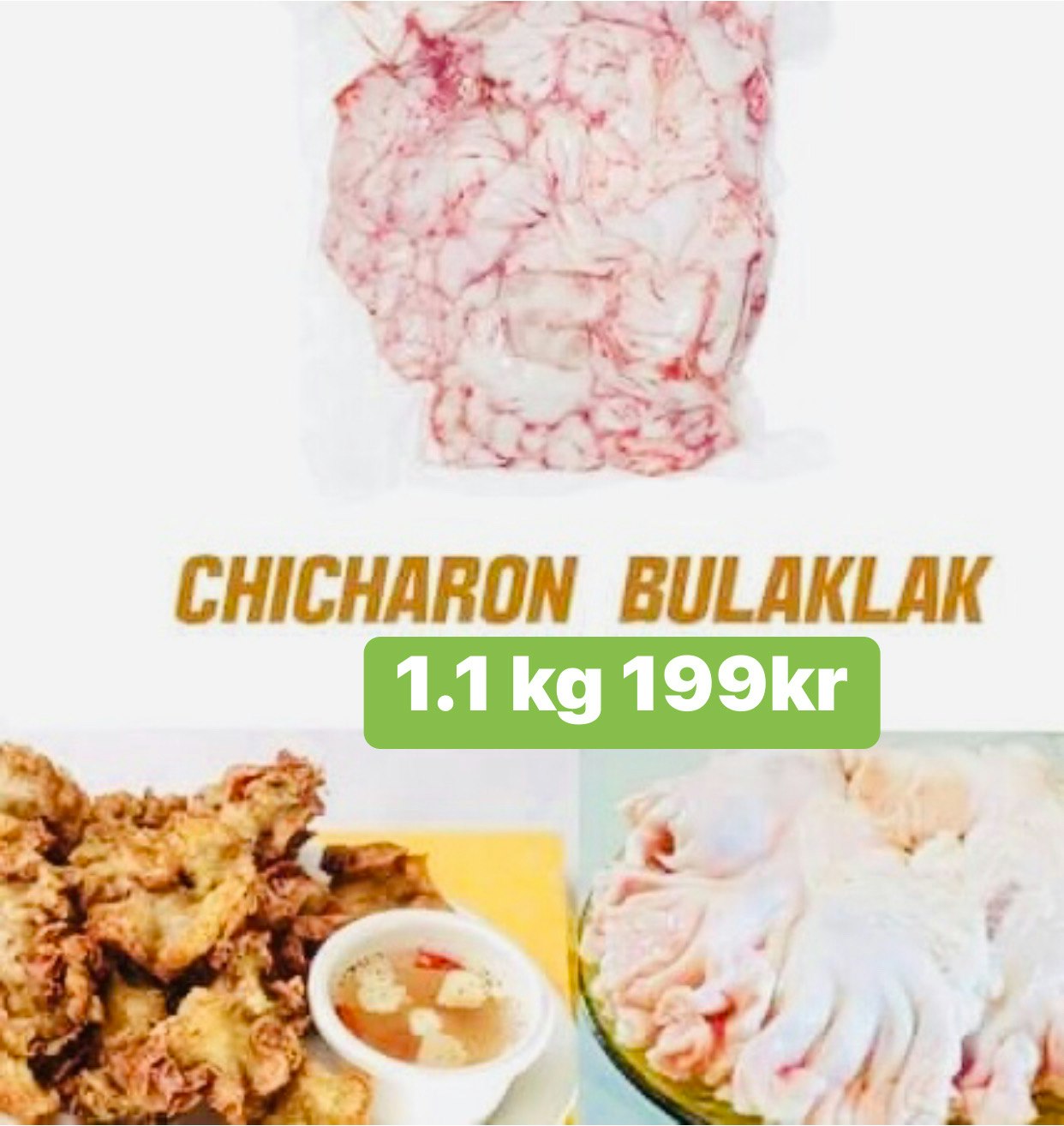 CHICHARON BULAKLAK 1.1 kg