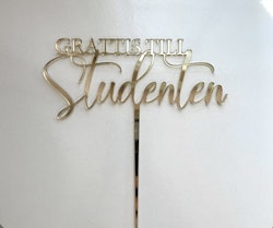 Cake topper GRATTIS TILL Studenten /15 cm , guld