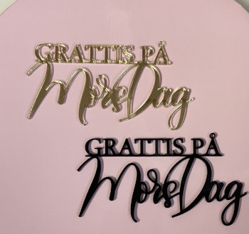 Akryl Topper /dekor Grattis på Mors Dag