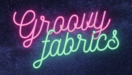 Groovy Fabrics