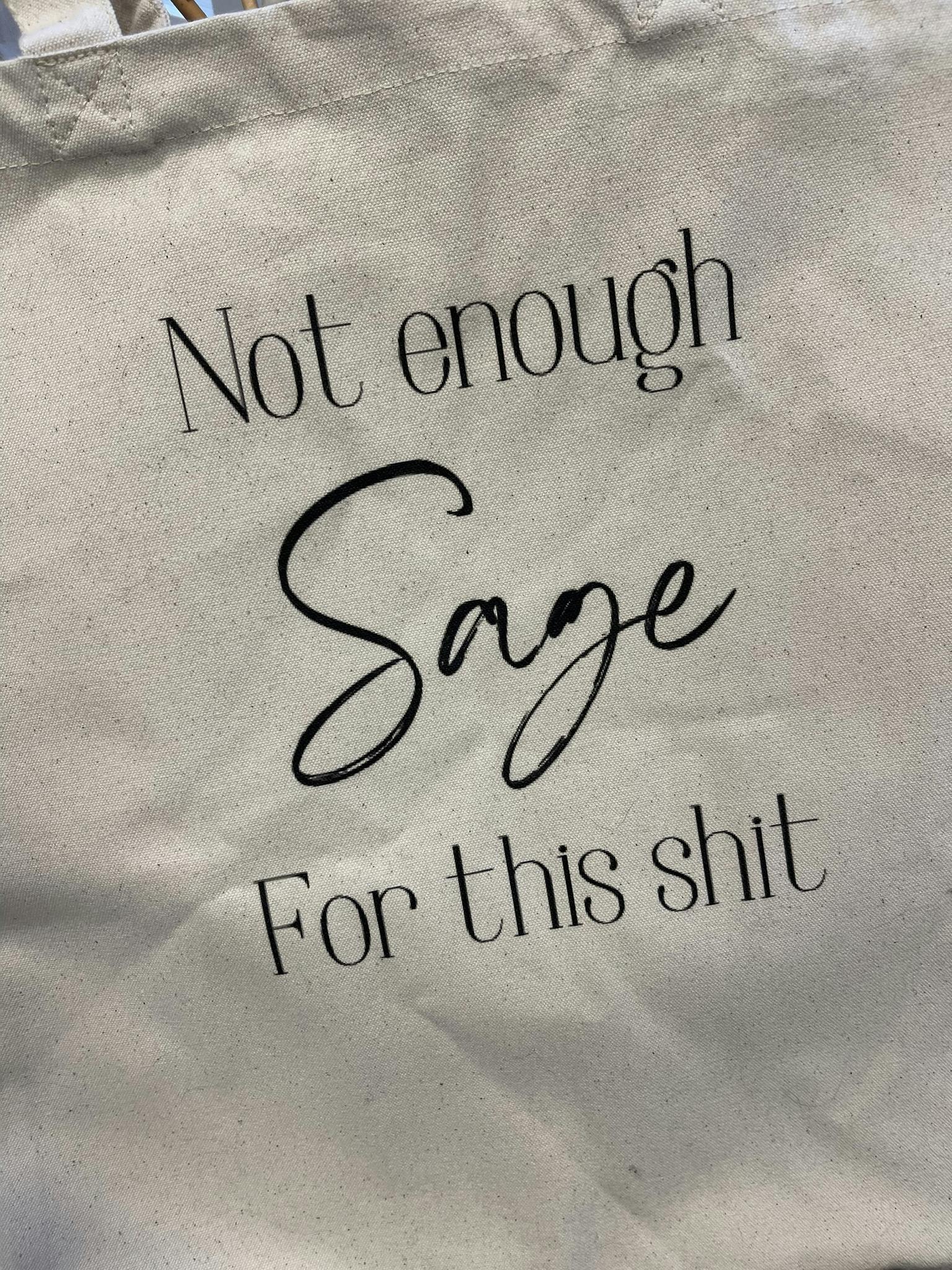 Tygkasse ~ Not enough sage for this shit