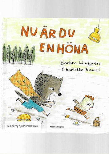 Nu är du en höna av Lindgren Barbro & Ramel Charlotte