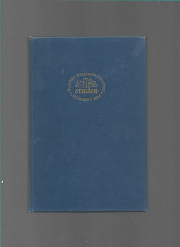 Staden. Svenska turistföreningens årsskrift 1956