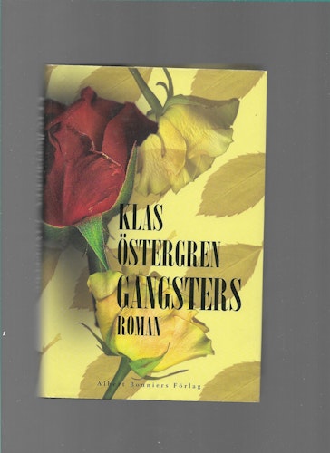 Gangsters av Klas Östergren