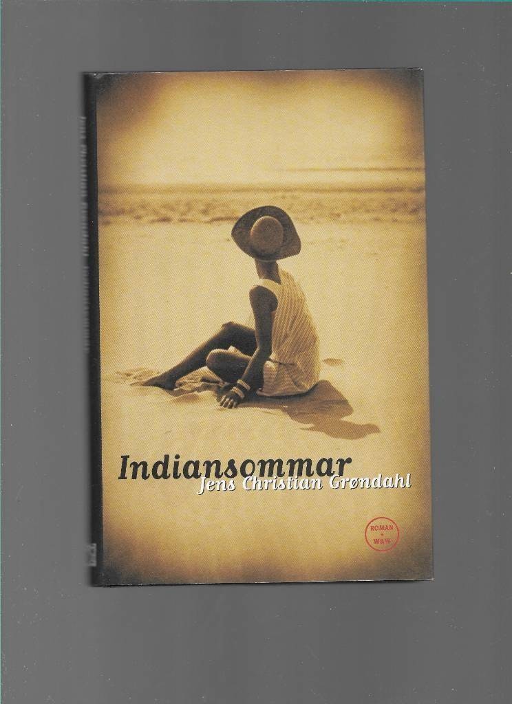 Indiansommar av Jens Christian Grøndahl