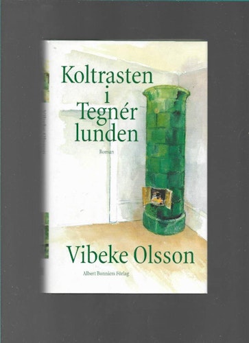 Koltrasten i Tegnérlunden av Vibeke Olsson