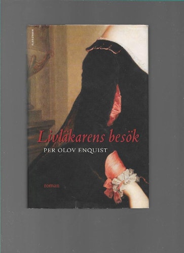 Livläkarens besök - roman av Per Olov Enquist