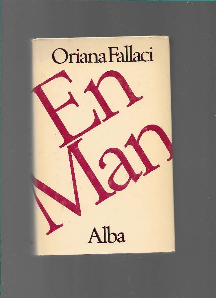 En man : roman av Fallaci, Oriana