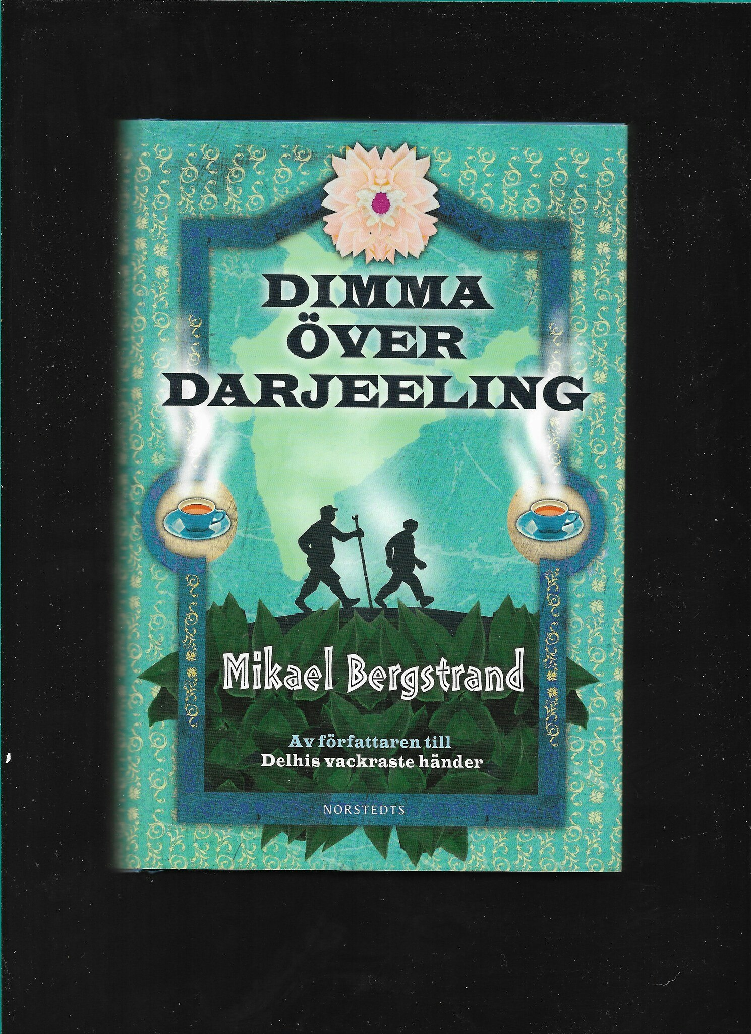 Dimma över Darjeeling av Mikael Bergstrand