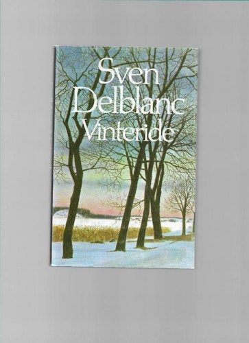 Vinteride : en berättelse från Sörmland av Delblanc, Sven