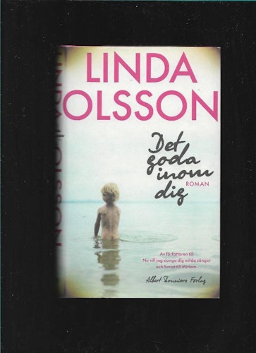 Det goda inom dig av Linda Olsson