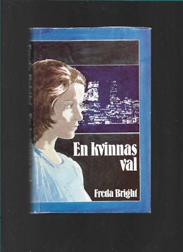 En kvinnas val av Bright, Freda