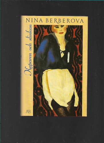 Kyparen och slinkan av Berberova, Nina Nikolaevna
