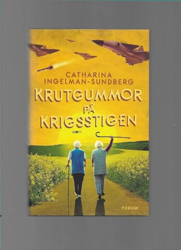 Krutgummor på krigsstigen av Ingelman-Sundberg, Catharina