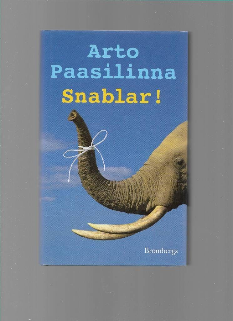 Snablar! av Arto Paasilinna