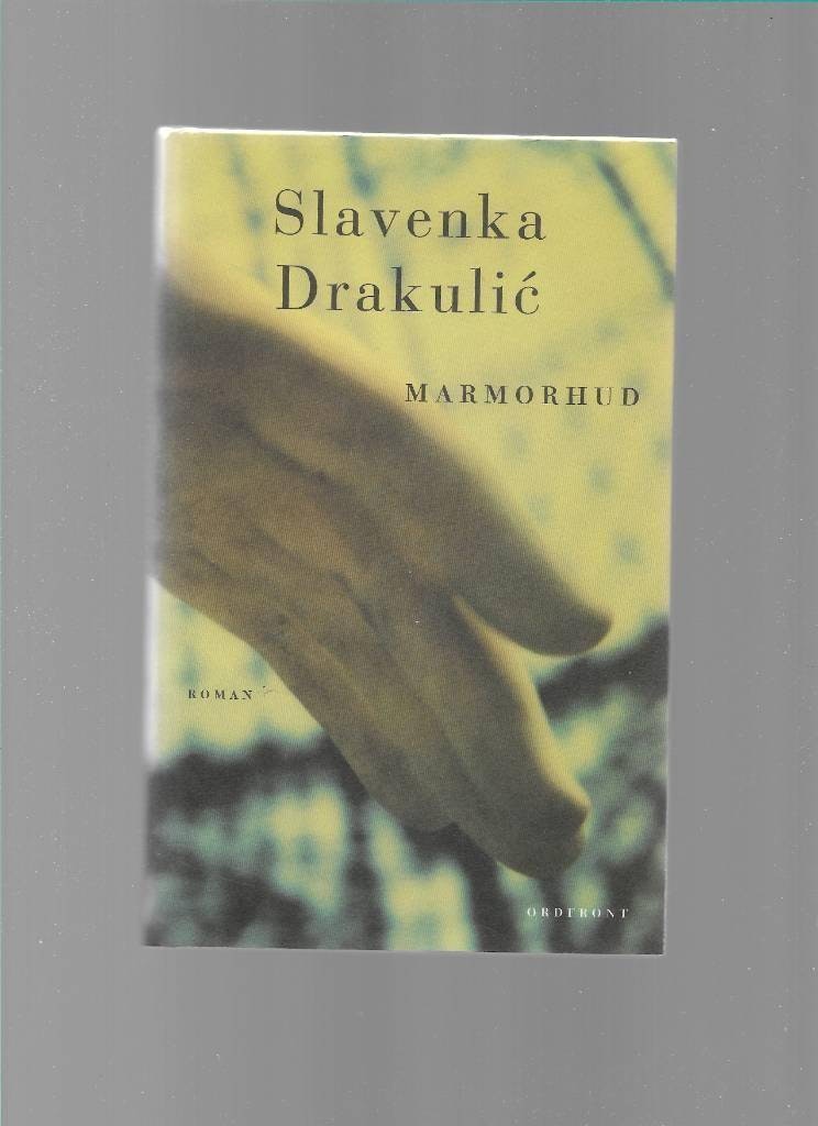 Marmorhud  av Drakulić, Slavenka