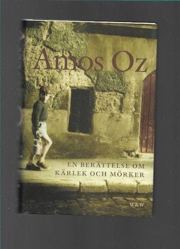 En berättelse om kärlek och mörker av Amos Oz
