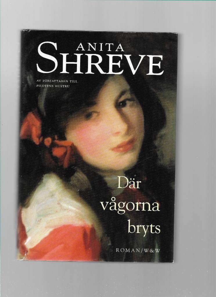 Där vågorna bryts av Shreve, Anita