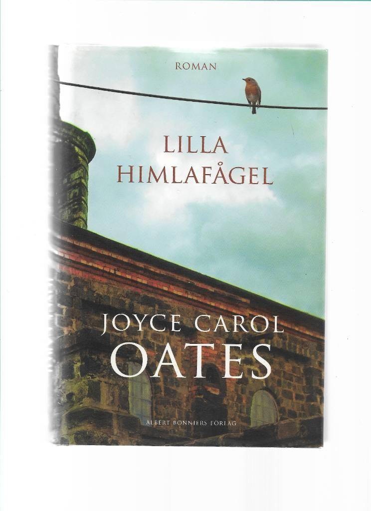 Lilla himlafågel av Oates Joyce Carol