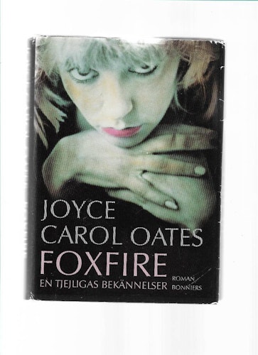 Foxfire av Oates Joyce Carol