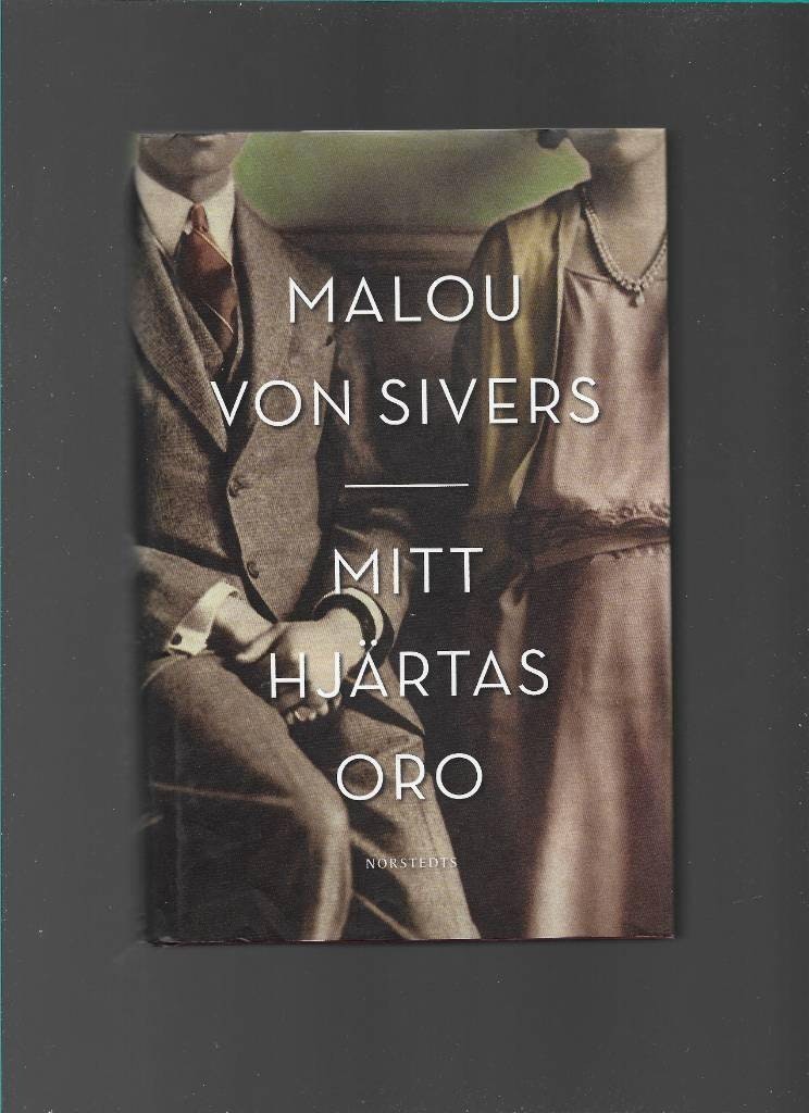 Mitt hjärtas oro av von Sivers Malou