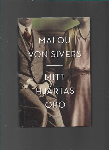 Mitt hjärtas oro av von Sivers Malou