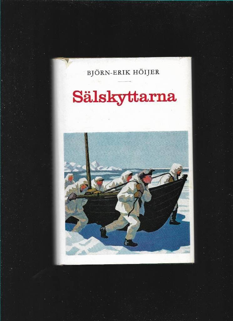 Sälskyttarna av Höijer Björn-Erik