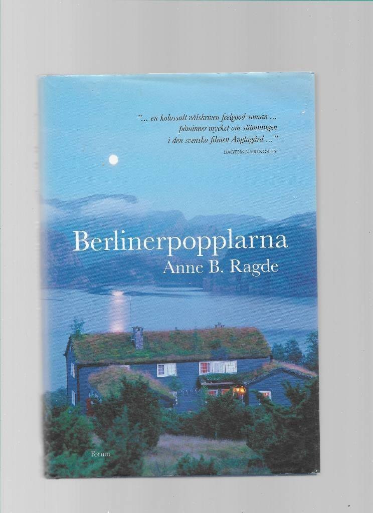 Berlinerpopplarna av Ragde Anne B.