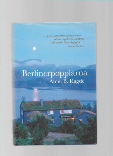 Berlinerpopplarna av Ragde Anne B.