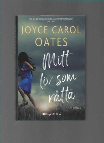 Mitt liv som råtta av Oates Joyce Carol