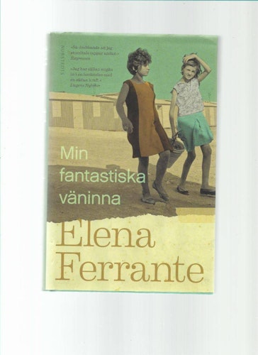 Min fantastiska väninna av Ferrante Elena