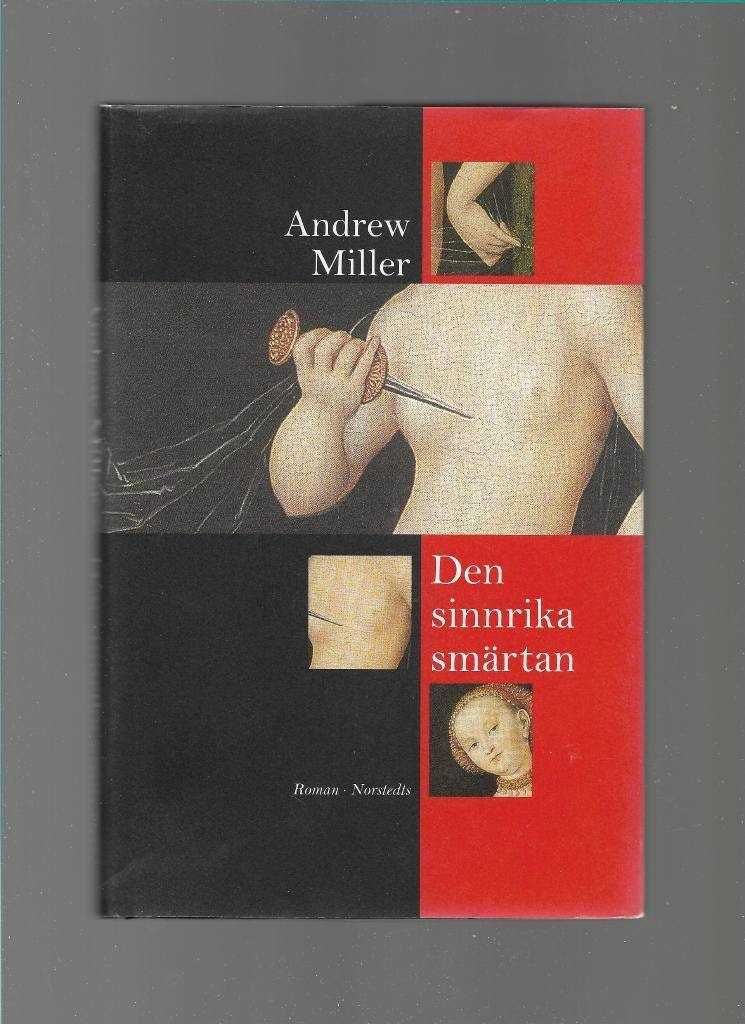 Den sinnrika smärtan av Miller Andrew