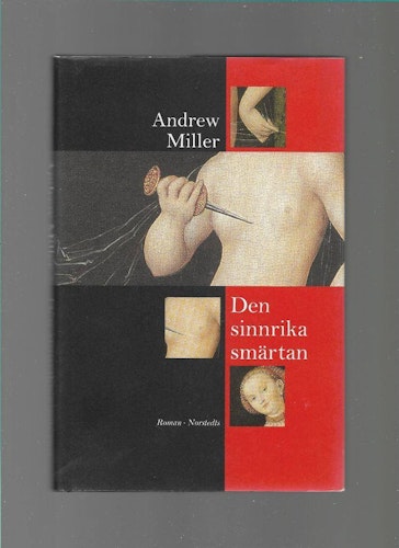 Den sinnrika smärtan av Miller Andrew