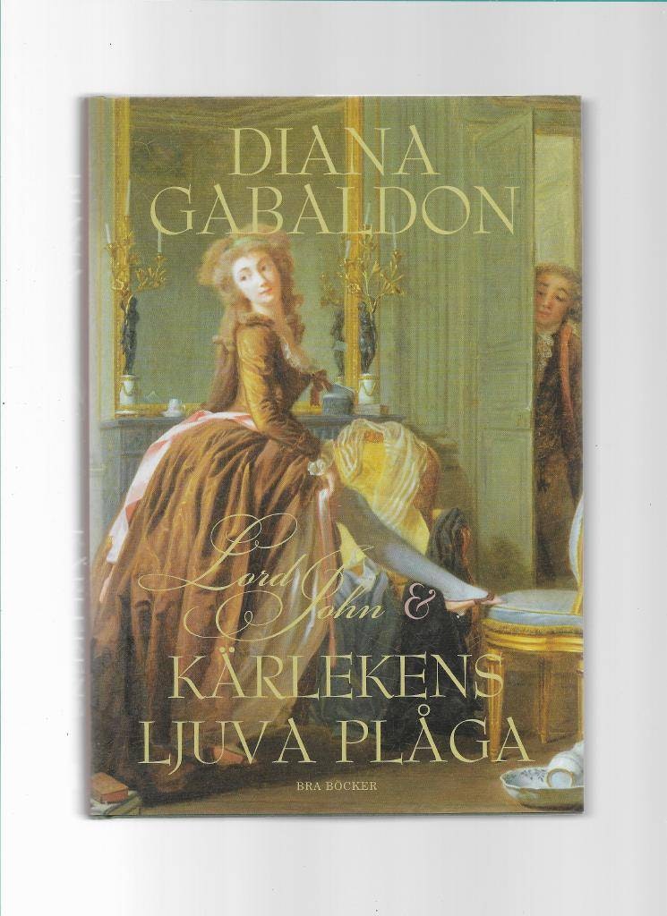 Lord John och kärlekens ljuva plåga av Gabaldon Diana